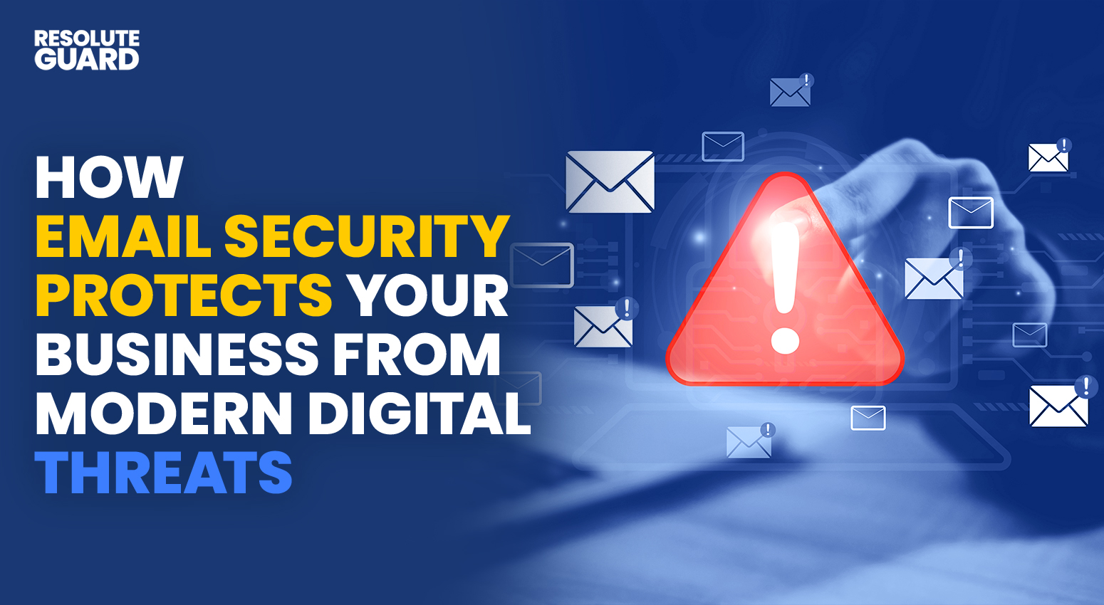 How-Email-Security-Protects-Your-Business-From-Modern-Digital-Threats