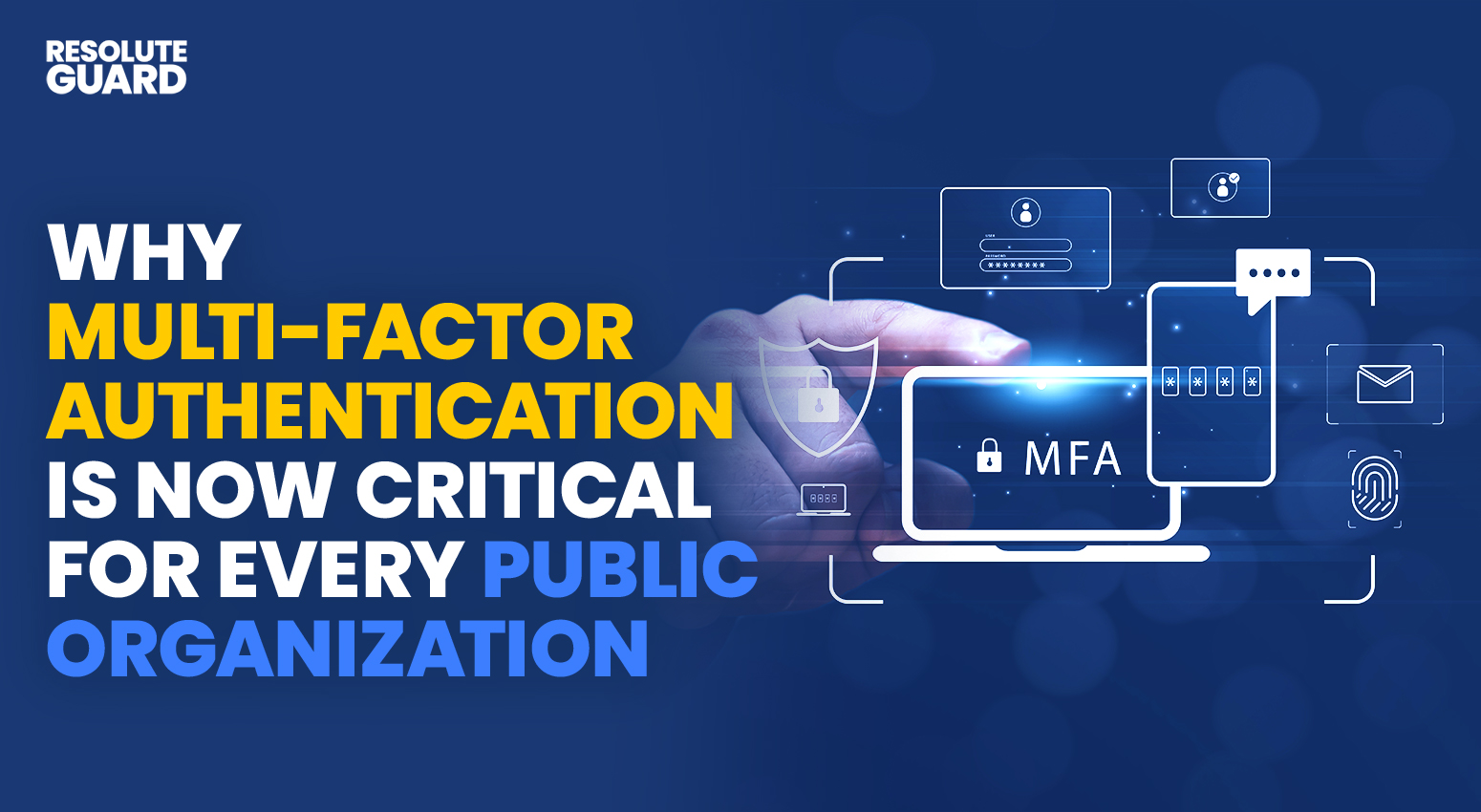 Why-Multi-Factor-Authentication-Is-Now-Critical-for-Every-Public-Organization